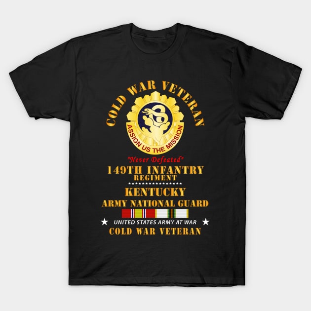 Cold War Vet -  149th Infantry Regiment - Kentucky ARNG w COLD SVC T-Shirt by twix123844